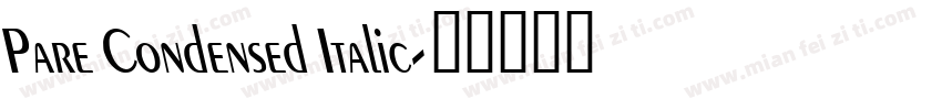 Pare Condensed Italic字体转换